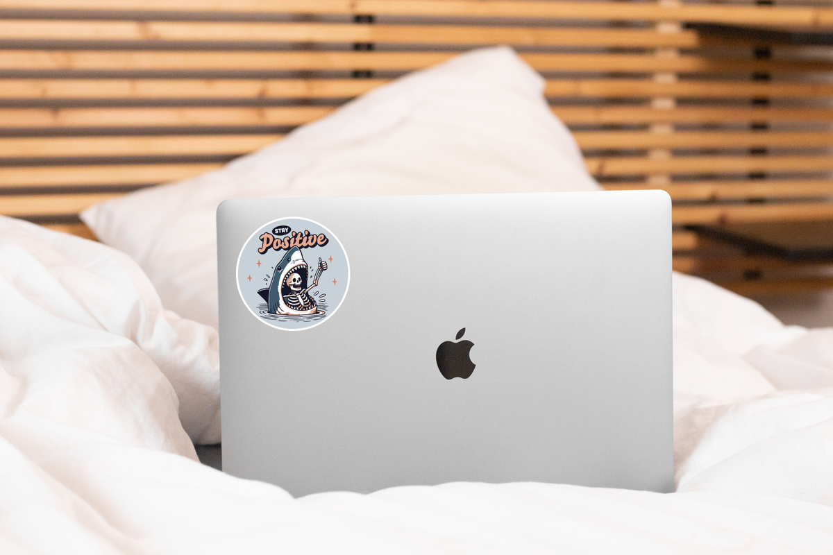 Stay Positive Sticker - shark, funny, mental health, anxiety