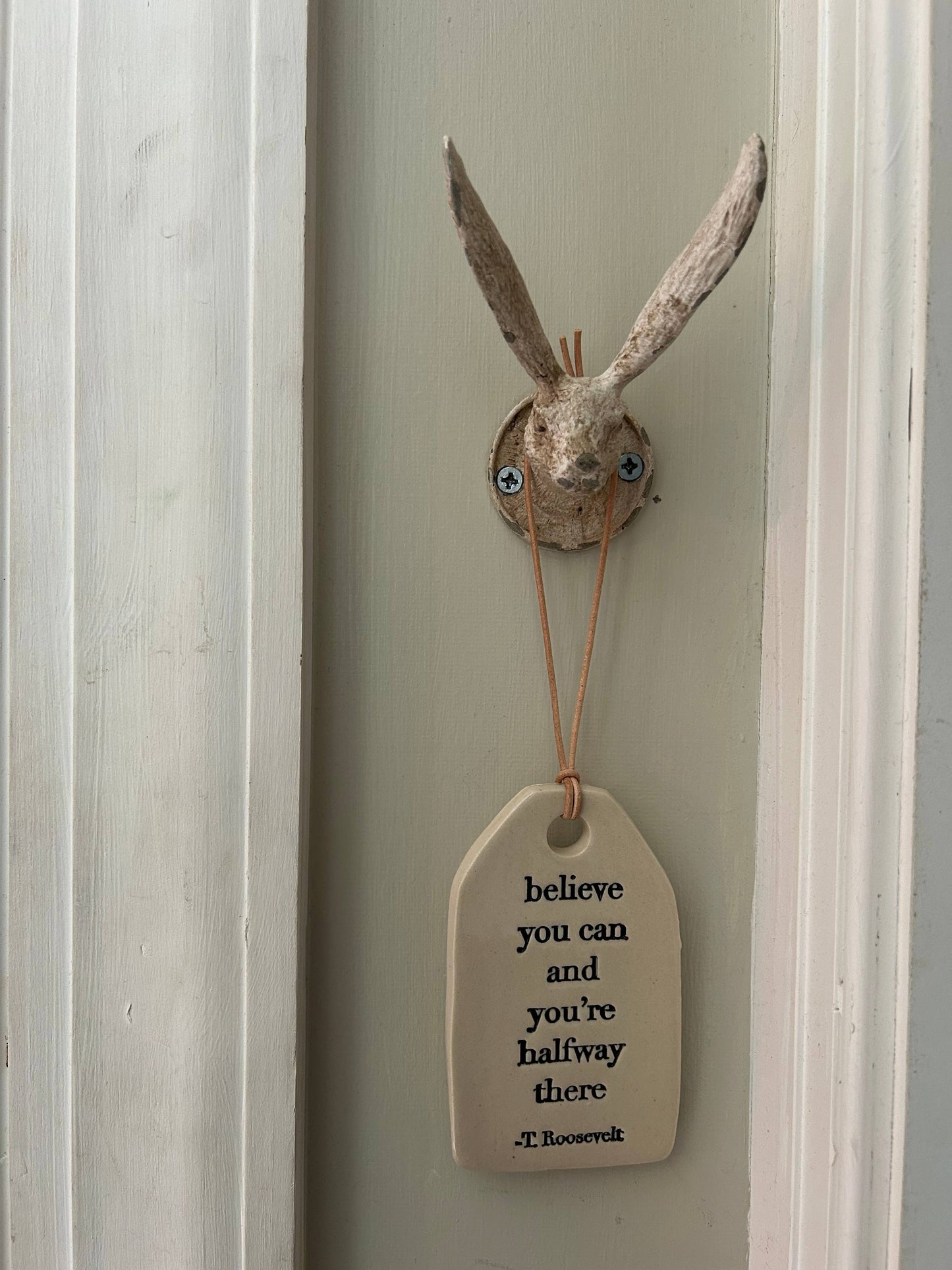 Believe You Can & You’re Halfway There Ceramic Quote Tag