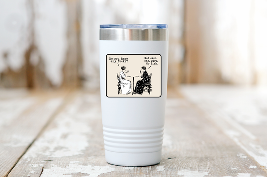 Do You Have Any Fucks? Sticker