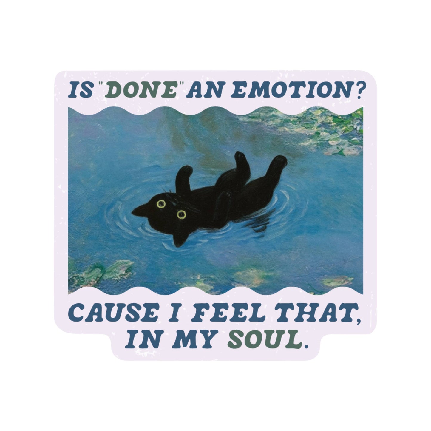 Is Done An Emotion Cat Sticker