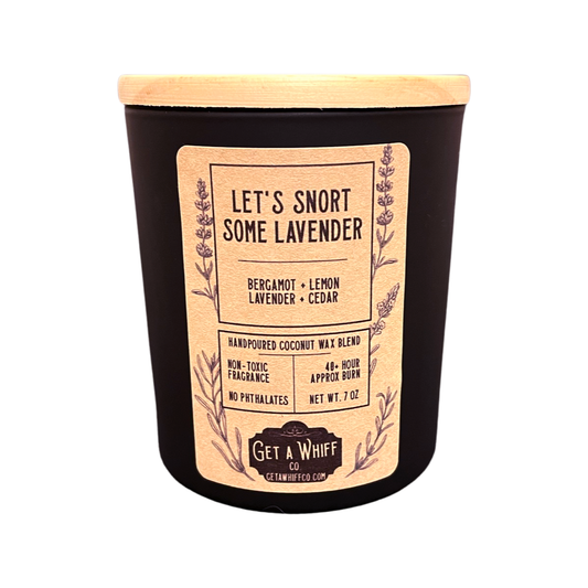 Lets Snort Some Lavender Candle