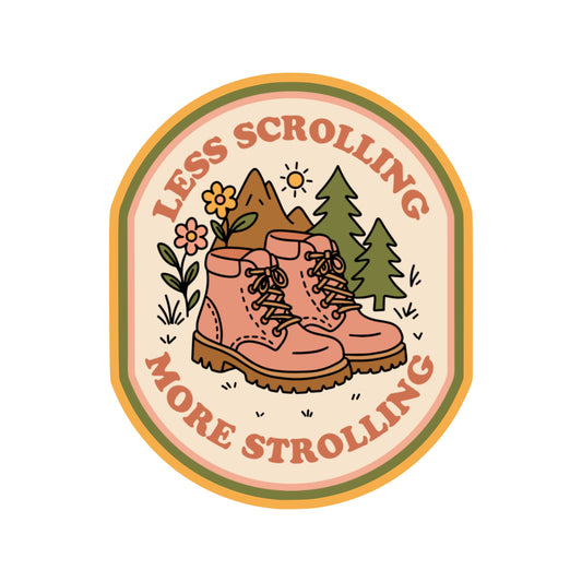 Less Scrolling More Strolling Sticker