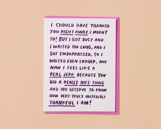 Letterpress Thank You Card—Belated Thank You Ramble (Real)