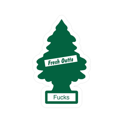 Fresh Outta Fucks Tree Sticker