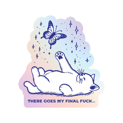 There’s My Final Fuck Sticker
