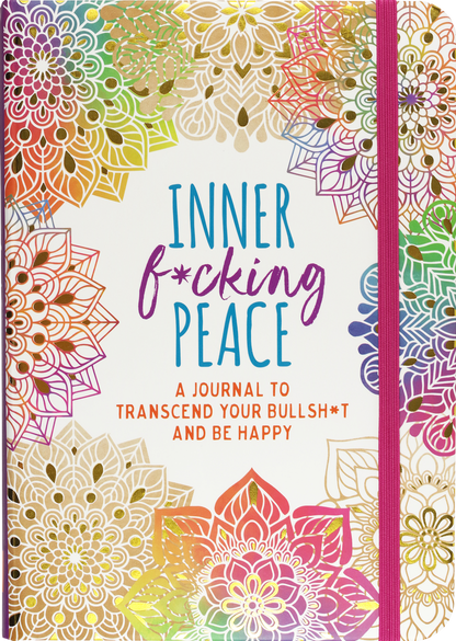 Inner F*cking Peace Journal,Inner F*cking Peace Journal