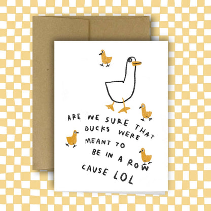 DUCKS IN A ROW Card