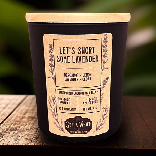 Lets Snort Some Lavender Candle