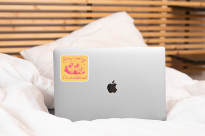 Sorry I Can't Go I'm an Indoor Cat Sticker