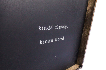 Kinda Classy Kinda Hood Framed Print