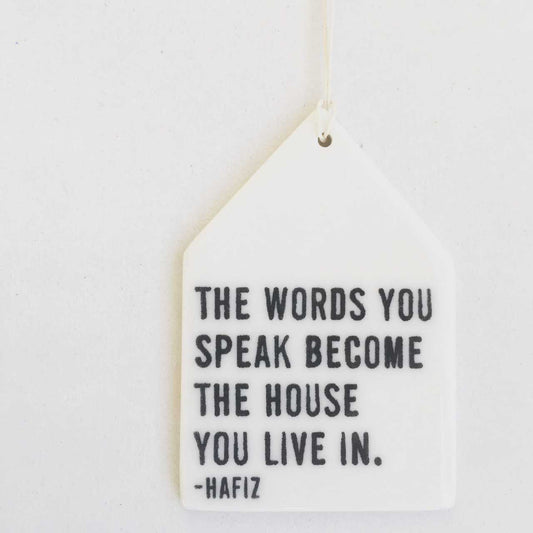 "The Words You Speak" Ceramic Wall Tag