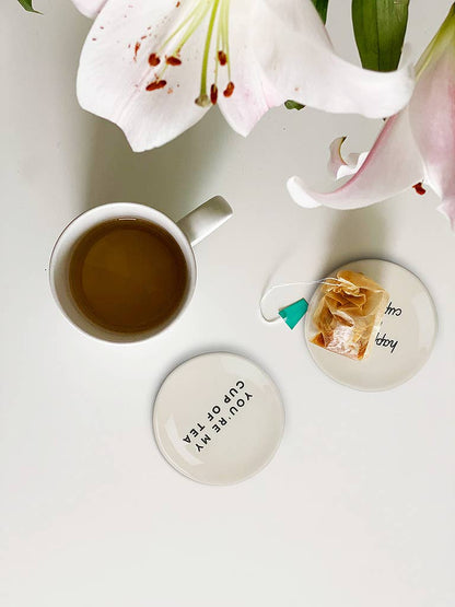 You're My Cup Of Tea Small Plate 3.5"