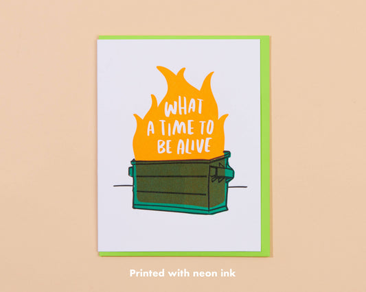 Letterpress Greeting Card—Dumpster Fire (What a Time)