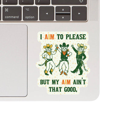 I Aim To Please Cat Sticker