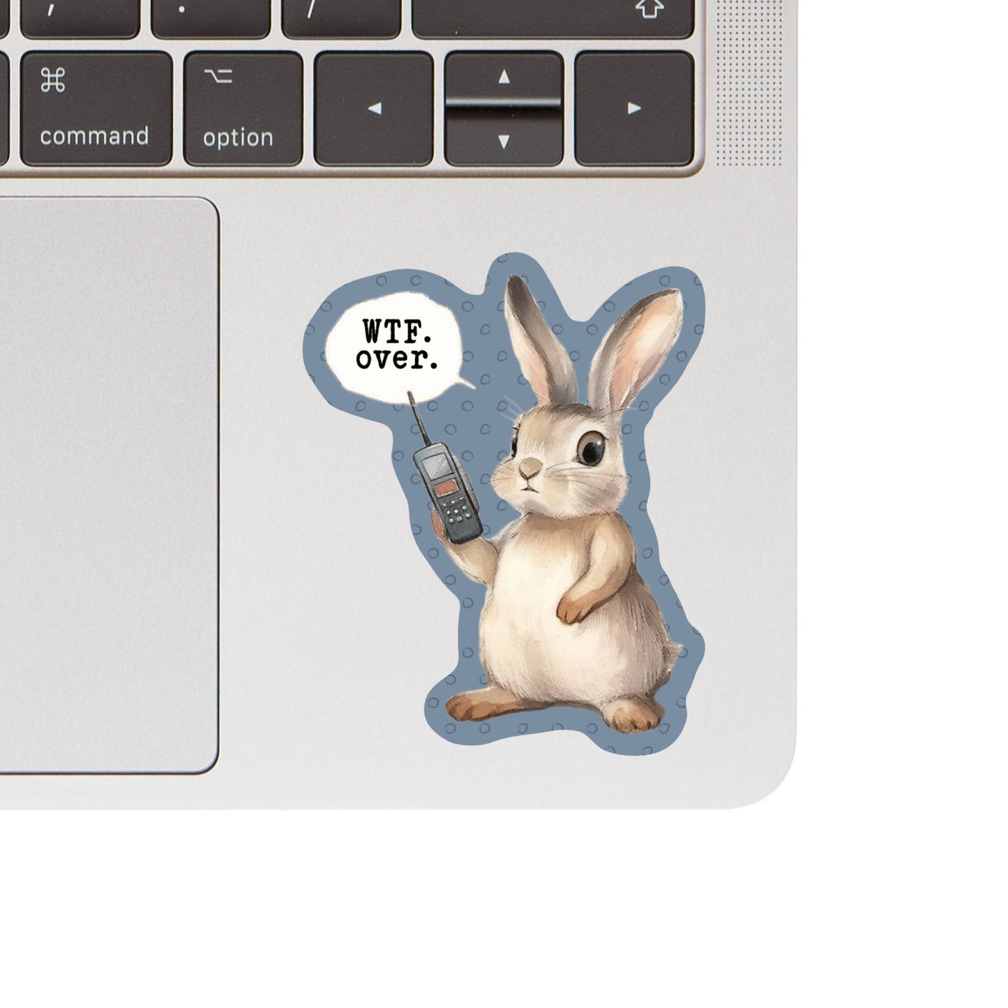 WTF. Over. Sticker