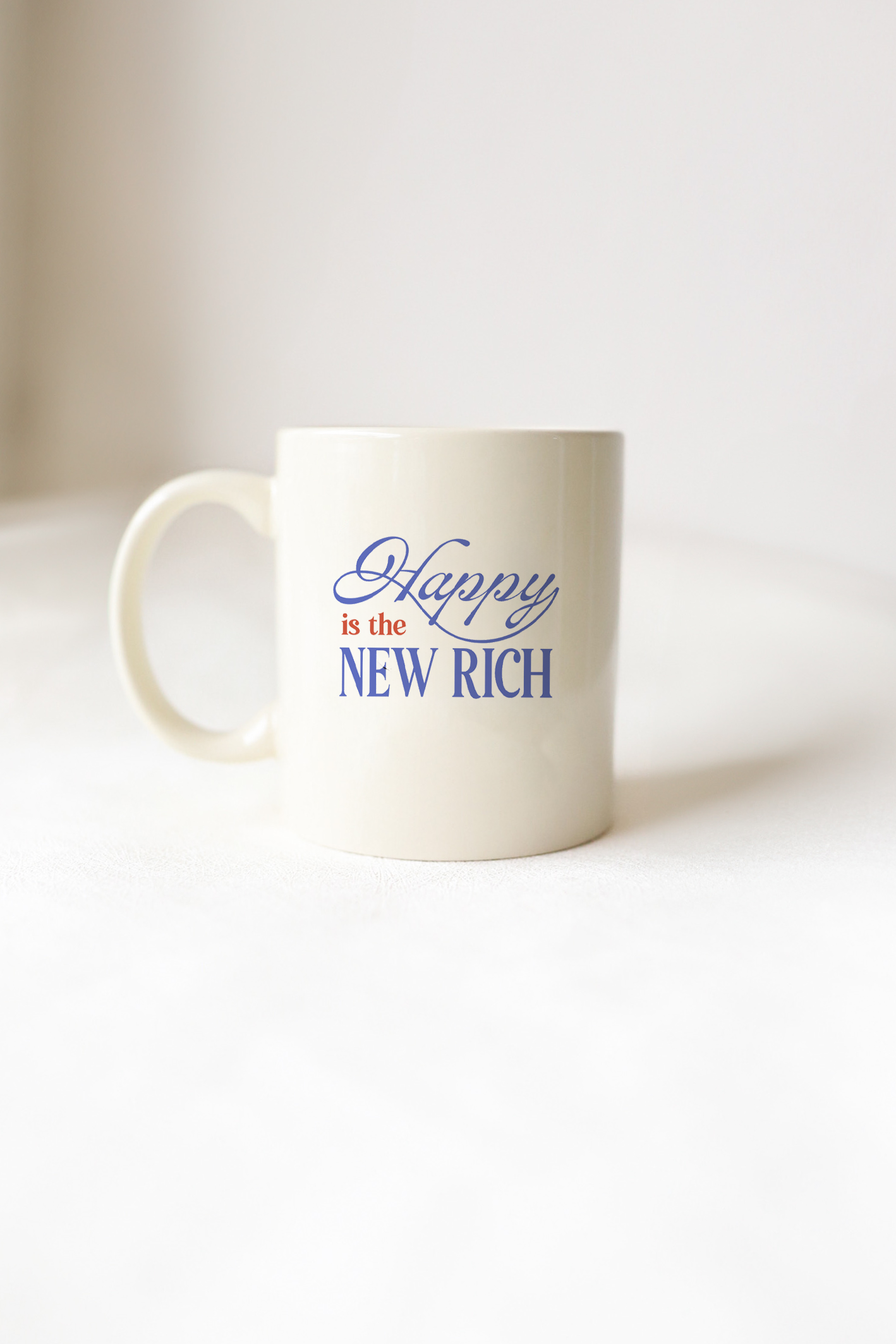 Happy is the New Rich Coffee Mug, Inspiring Mugs, Gifts